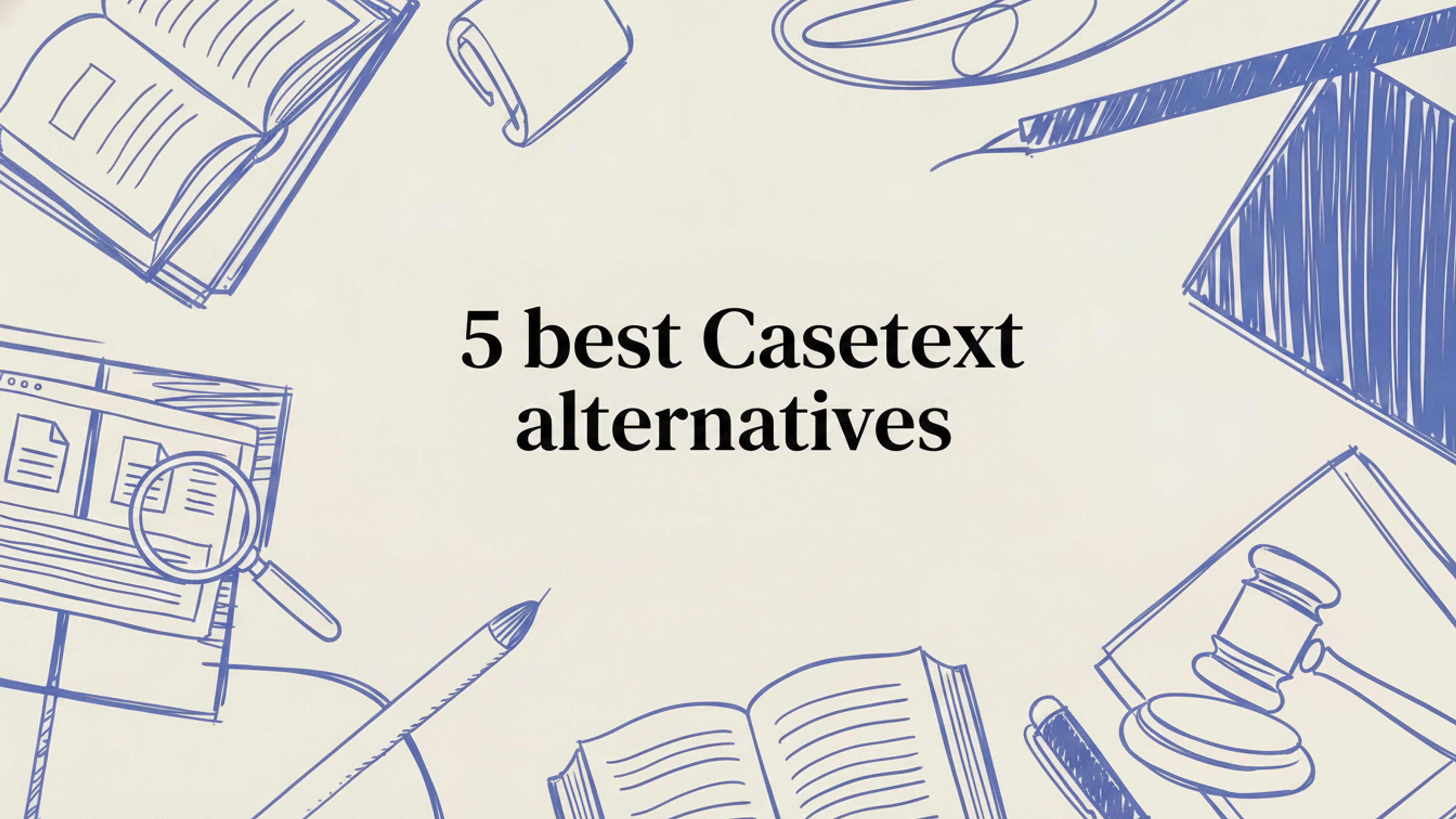 Picture of 5 best Casetext alternatives in 2026 article