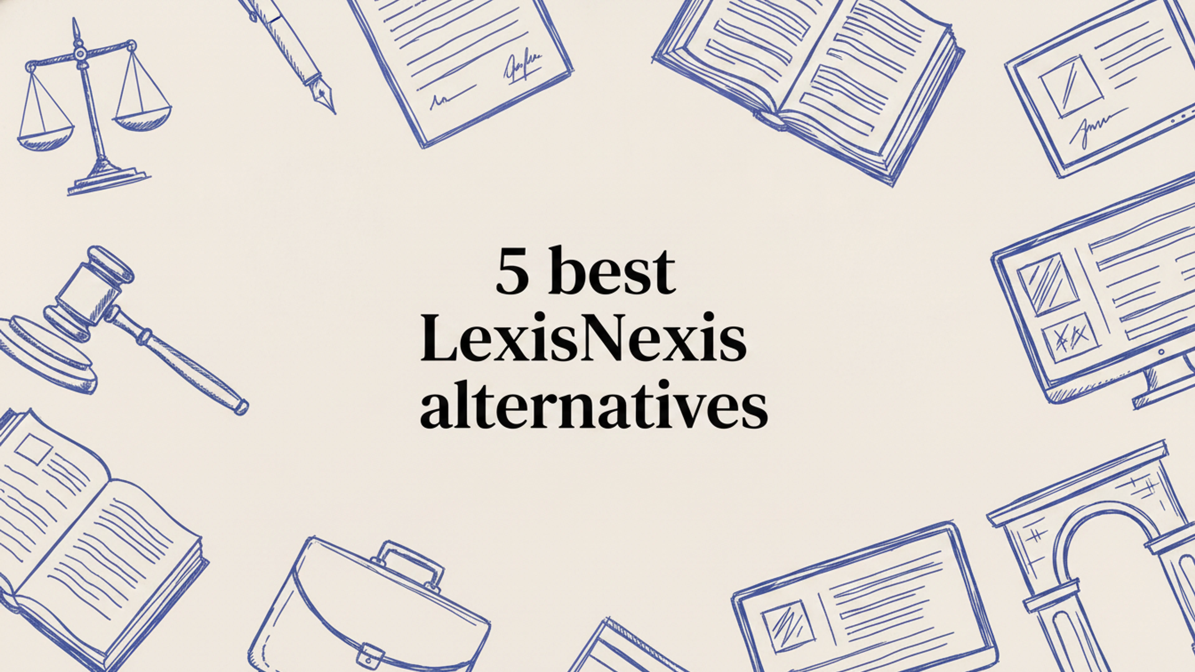 Picture of 5 best LexisNexis alternatives in 2026 article